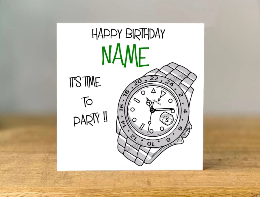 Personalised Designer Watch Birthday Card, mum, dad, grandad, gran, son daughter