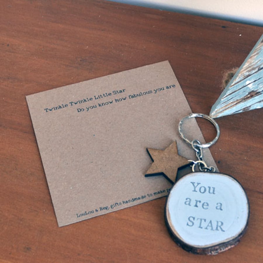 You are a Star Keyring, Log Slice Keyring, Friends Gift, Gift for Friends
