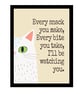 Funny White Cat Print - Every snack you make ... - Cream Wall Art