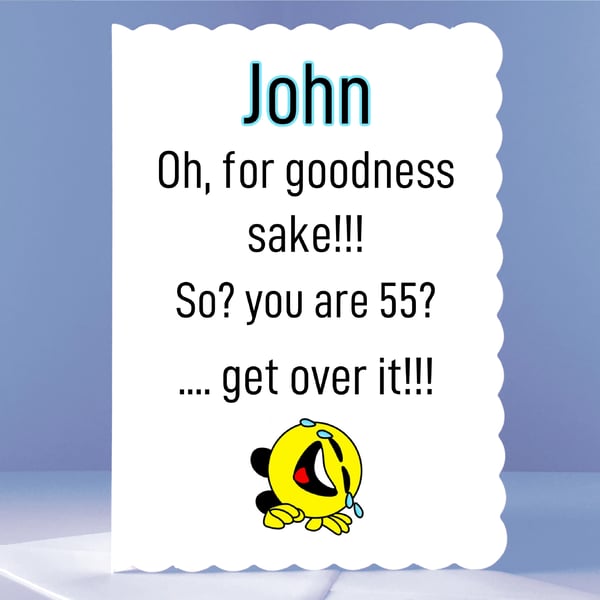 Personalised 55th Birthday Card - For Goodness Sake!