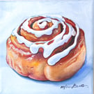 Cinnamon Bun Oil Painting – Original & Unframed – A Gift to Bring Smiles!