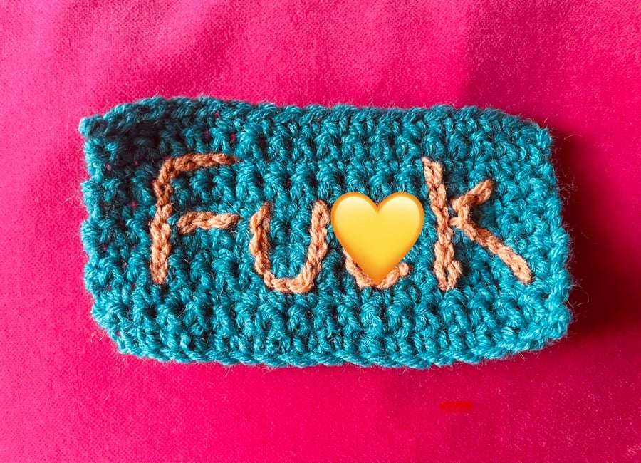 Sweary Crochet. Because modern life warrants colourful language.