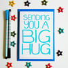 Sending You a Big Hug, Thinking Of You, Just Because Card