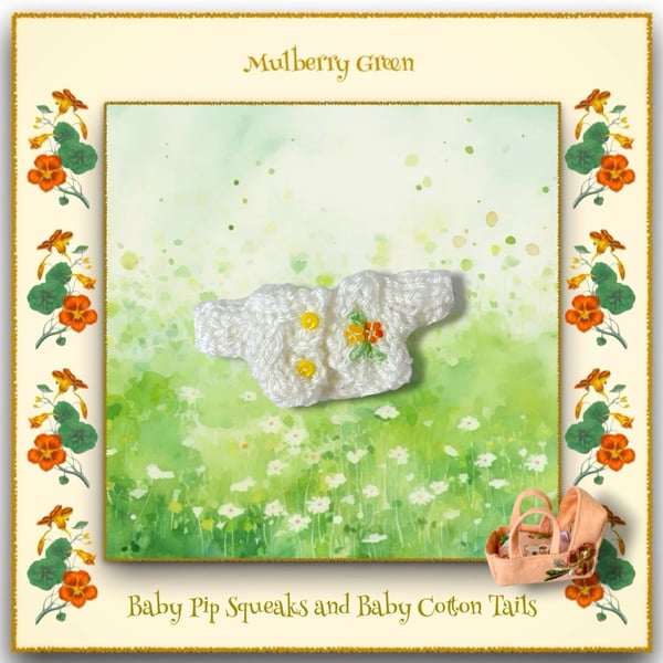Tiny White Embroidered Cardigan for the Baby Pip Squeaks and Baby Cotton Tails