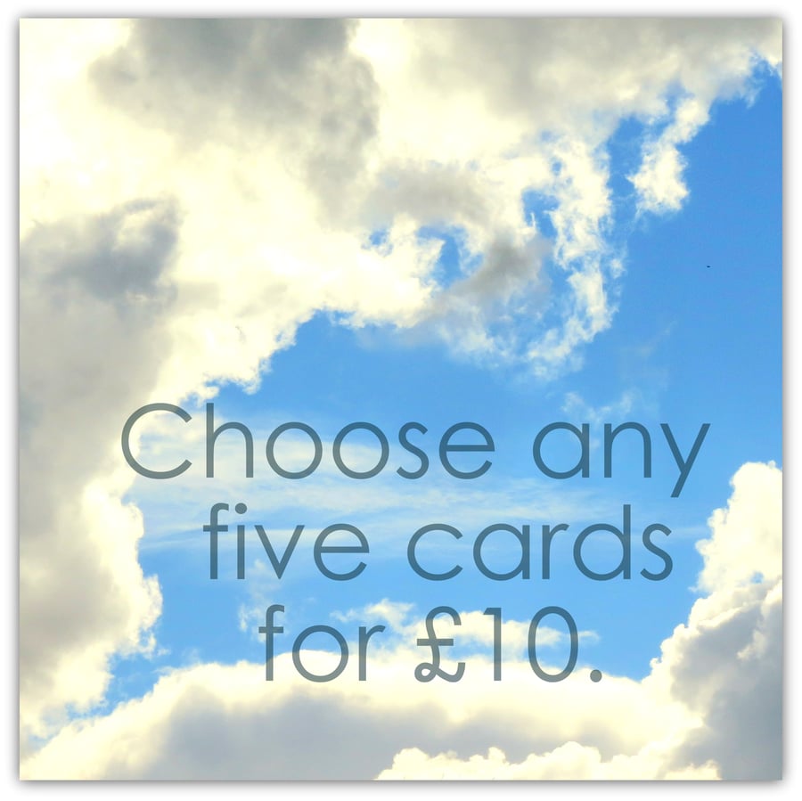 Any five cards of your choice.