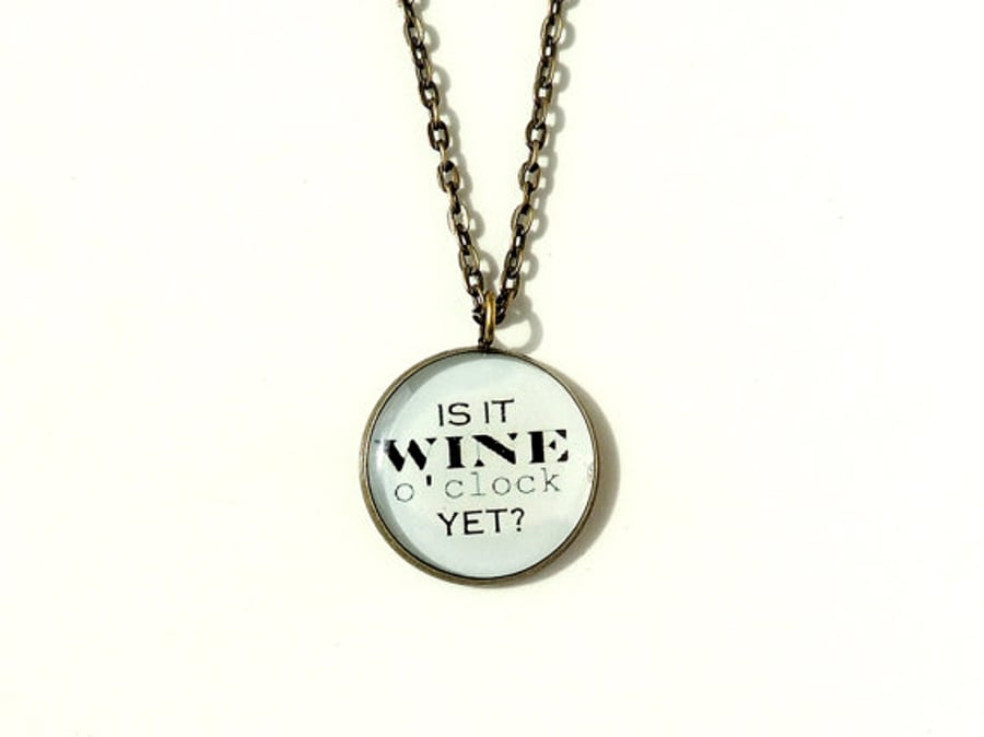 Is It Wine o' Clock Yet Necklace, Free UK Postage - SECONDS (1985)