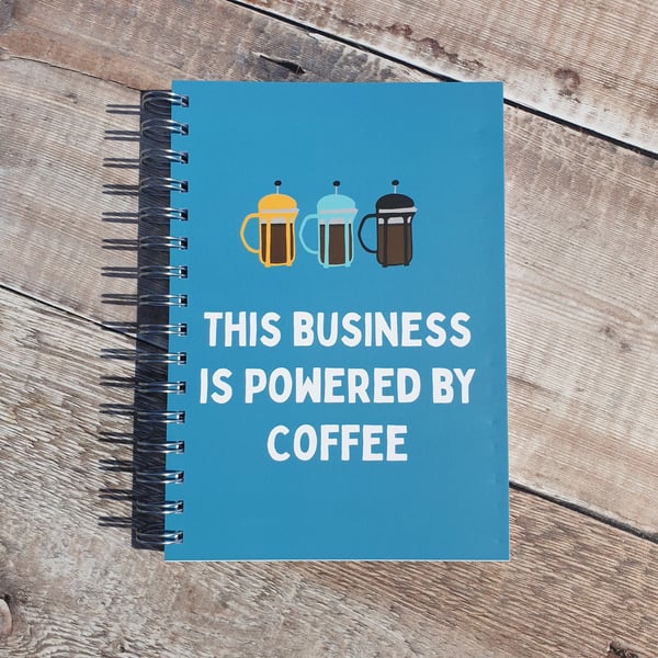 This Business is Powered by Coffee Notebook