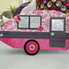 Pink and glittery caravan shaped card