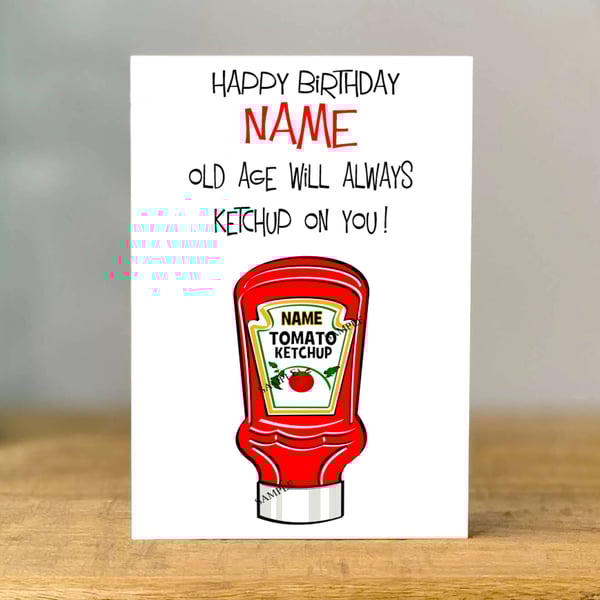 Personalised Tomato Ketchup Birthday Card,
