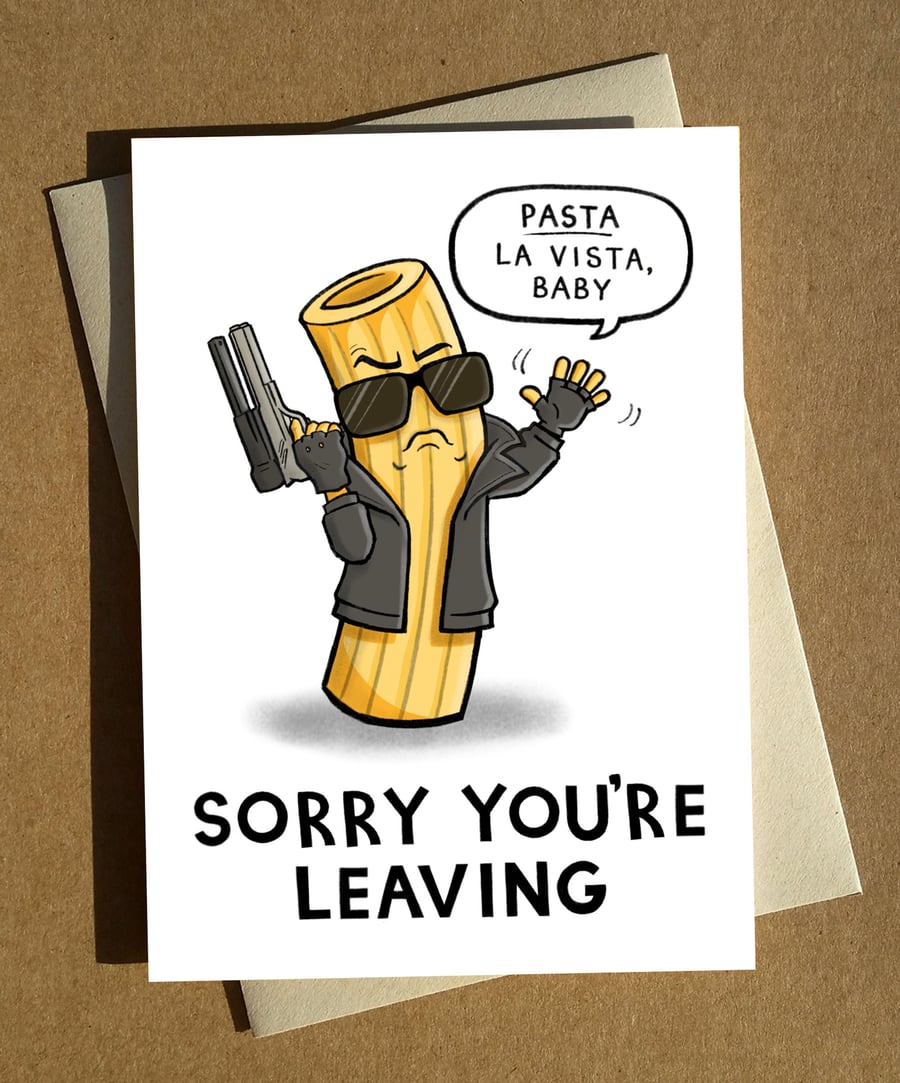 Terminator Pun Leaving Retirement Card A6 - Funny Goodbye Greeting Card