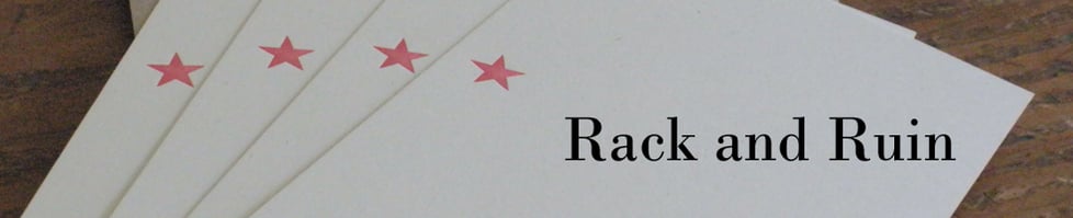 Rack and Ruin