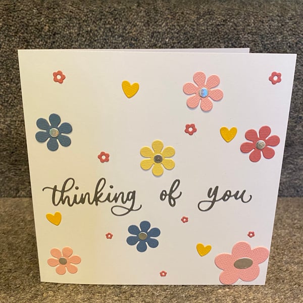  Thinking of You – Handmade Floral Card 