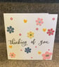  Thinking of You – Handmade Floral Card 
