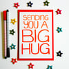 Sending You a Big Hug, Thinking Of You, Just Because Card