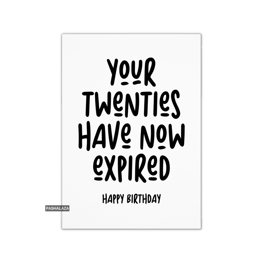 Funny 30th Birthday Card - Novelty Age Thirty Card - Twenties Expired