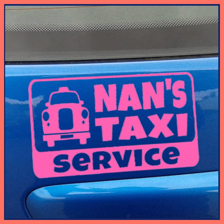 Nan's Taxi Service Vinyl Bumper Sticker