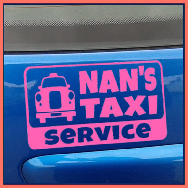 Nan's Taxi Service Vinyl Bumper Sticker