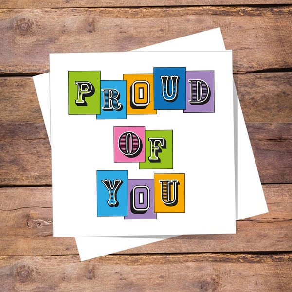 Proud Of You Card - Well Done, Congratulations. Blank inside. Free delivery