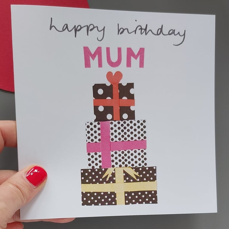 Mum happy birthday card with pile of presents