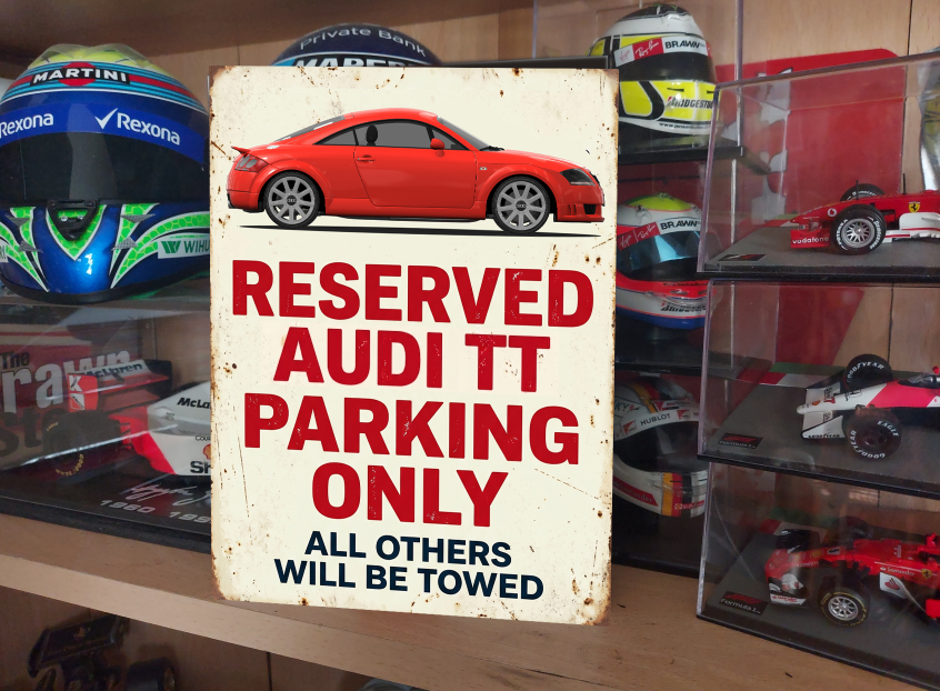 Audi TT Mk1 Reserved Parking Metal Sign Plaque Garage Gift Wall Decor 
