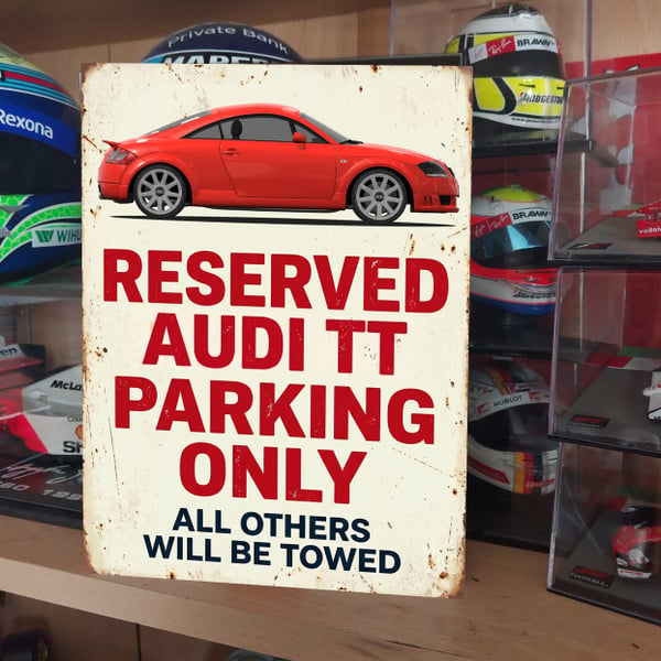 Audi TT Mk1 Reserved Parking Metal Sign Plaque Garage Gift Wall Decor 