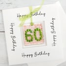 60th Birthday Card; Fused Glass 60 Birthday Keepsake