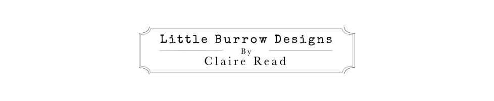 Little Burrow Designs by Claire Read