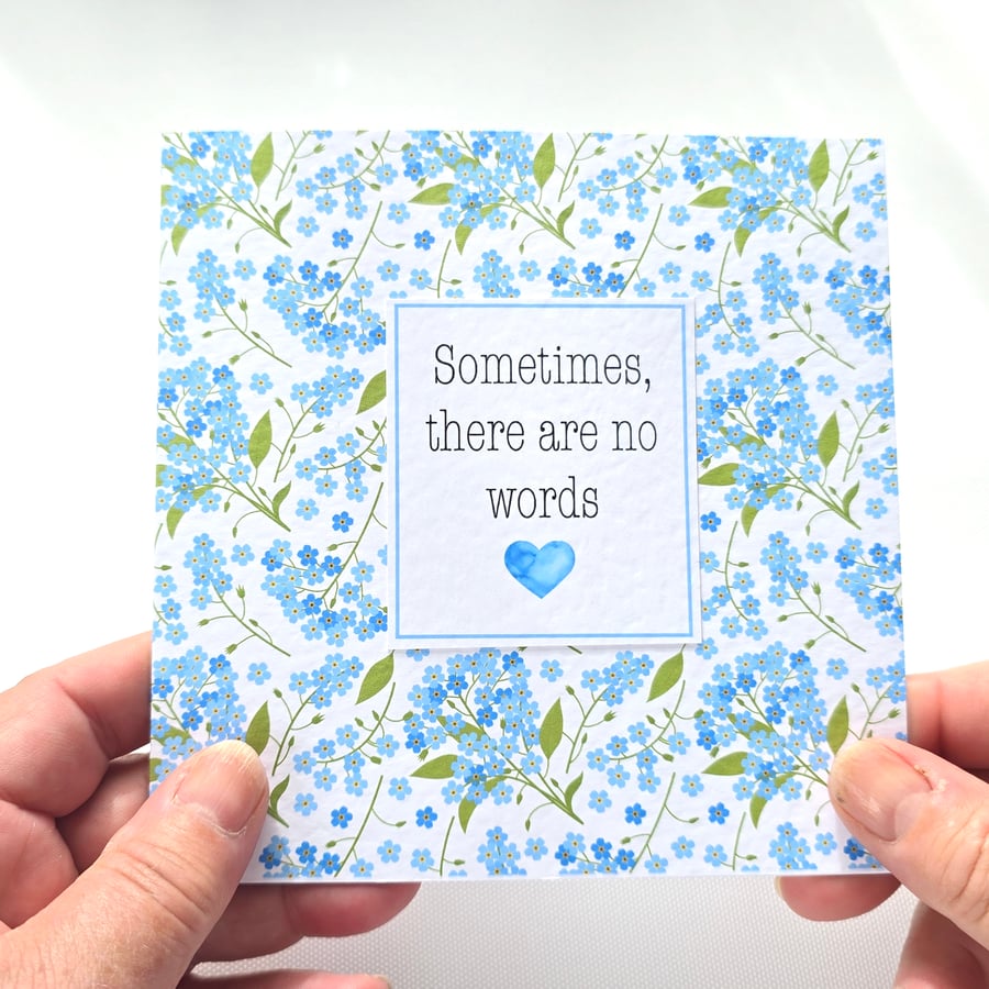 Handmade Forget Me Not Sympathy Card, "Sometimes There Are No Words"