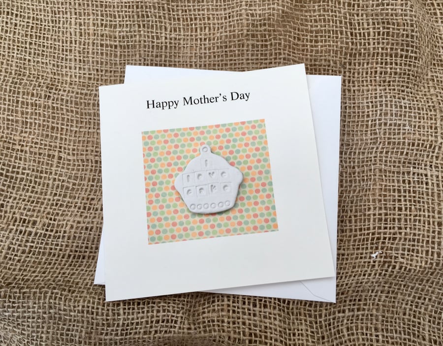 Happy Mothers day card, air dry clay cup cake design attached, gift idea