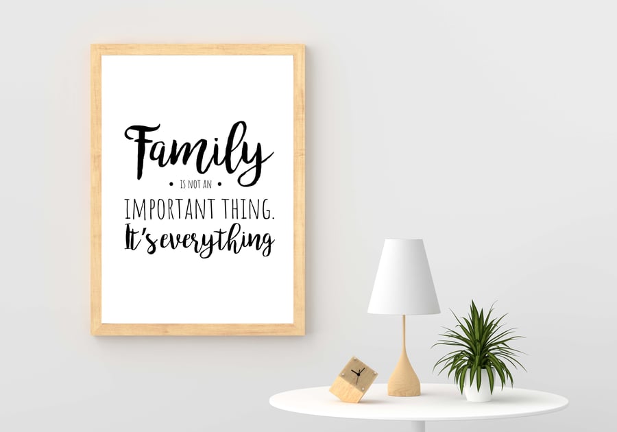 Family quote print, Family It's everything, home decor, gift