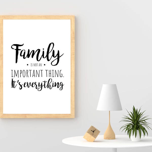 Family quote print, Family It's everything, home decor, gift