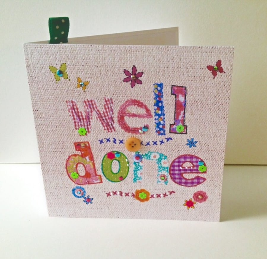 Well Done,Printed Applique Design,Hand Finished Greeting Card