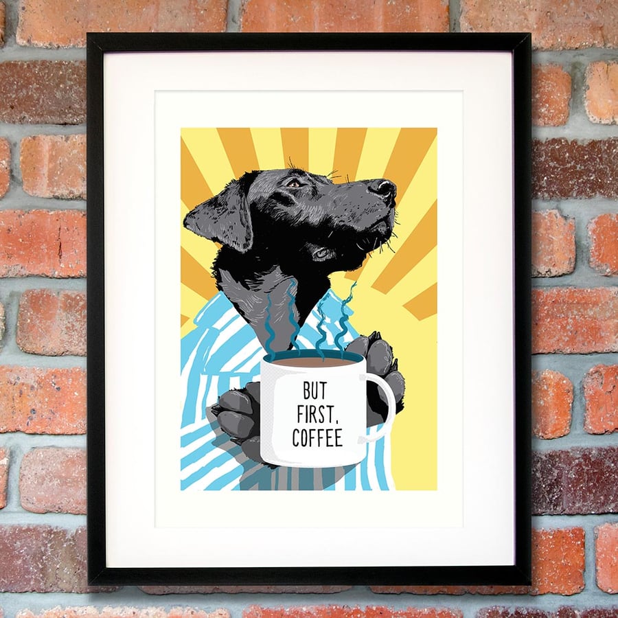 Black Lab 'But first coffee' gift for him, Black dog art gift for coffee lovers