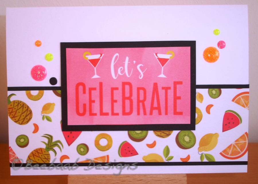 Let's Celebrate handmade celebration card fruit cocktail theme