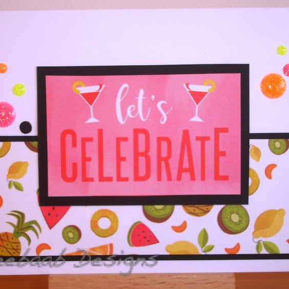 Let's Celebrate handmade celebration card fruit cocktail theme