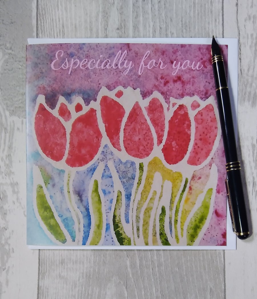 Tulips Birthday card, Especially for you card. Greetings card. (Printed)