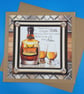 Birthday Card, Whisky Drinker ,Son-in-Law, Brother-in-Law, Grandson, Husb