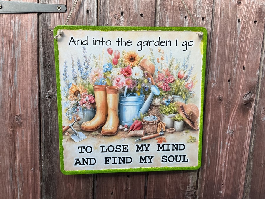 Garden Metal Sign. Quote.