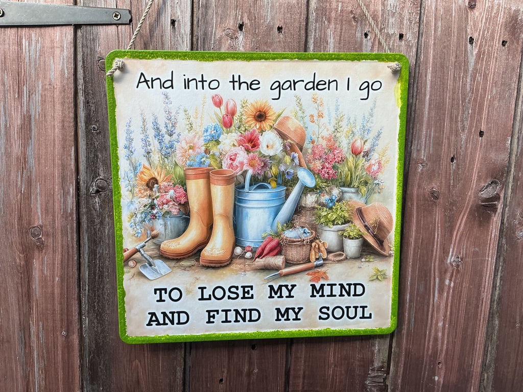 Garden Metal Sign. Quote.