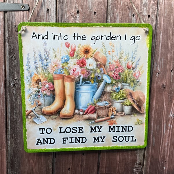 Garden Metal Sign. Quote.