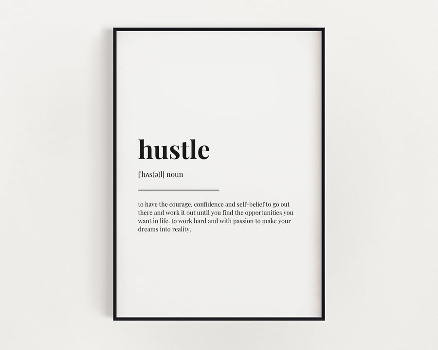 Hustle Definition Print
