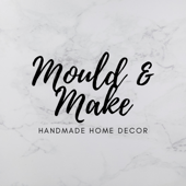Mould and Make
