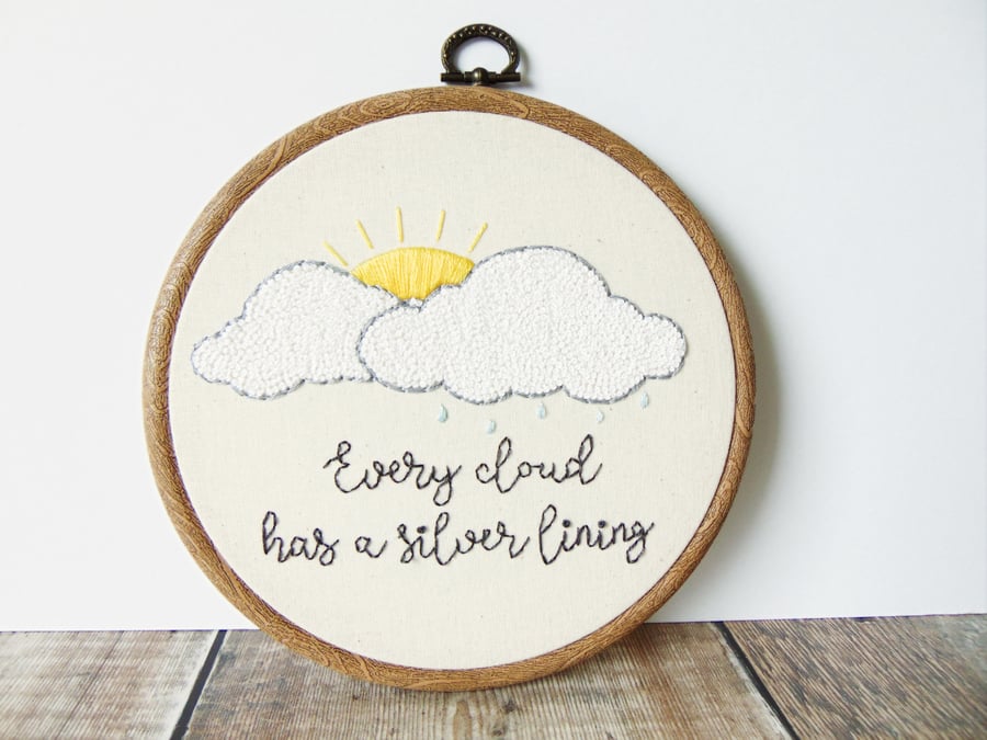 Every Cloud Has A Silver Lining - Custom Hand Embroidery Hoop Art