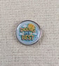 Doing My Best - Mental Health Themed Badge - Large Resin Topped Pin Badge 