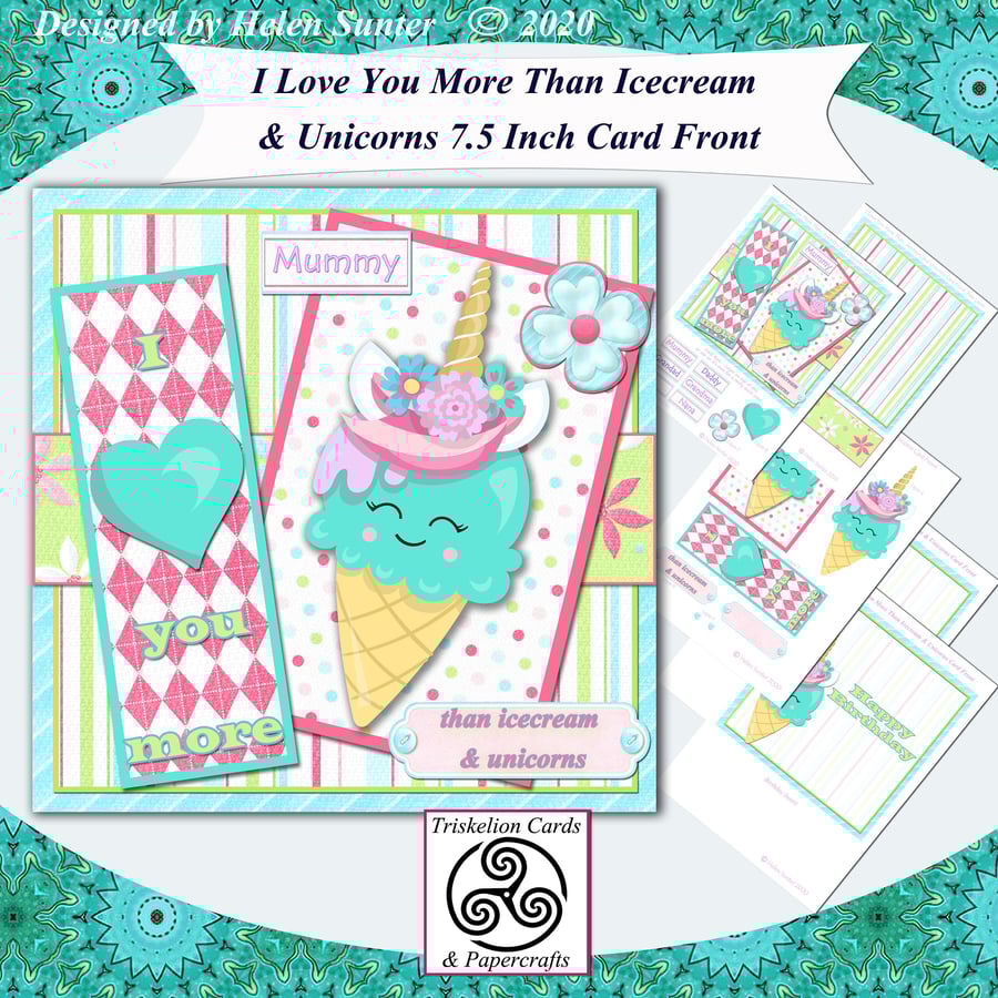 I Love You More Than Icecream and Unicorns 7.5 Inch 3D Decoupage Card Front Kit 