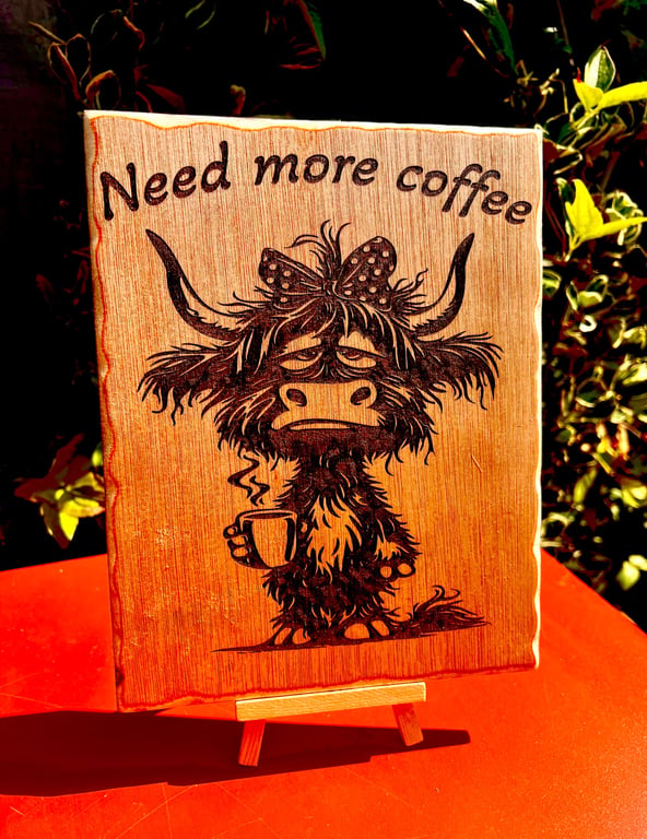 Need more coffee. Bespoke wooden plaque 