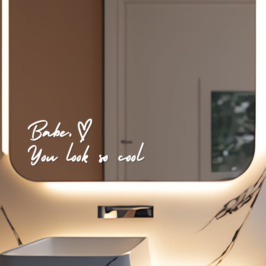 Mirror Decal Sticker, Babe You Look So Cool Decal, Music Decor, Positive Mirror 