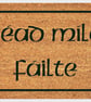 Céad Míle Failte Door Mat - Céad Míle Failte Welcome Mat - 3 Sizes