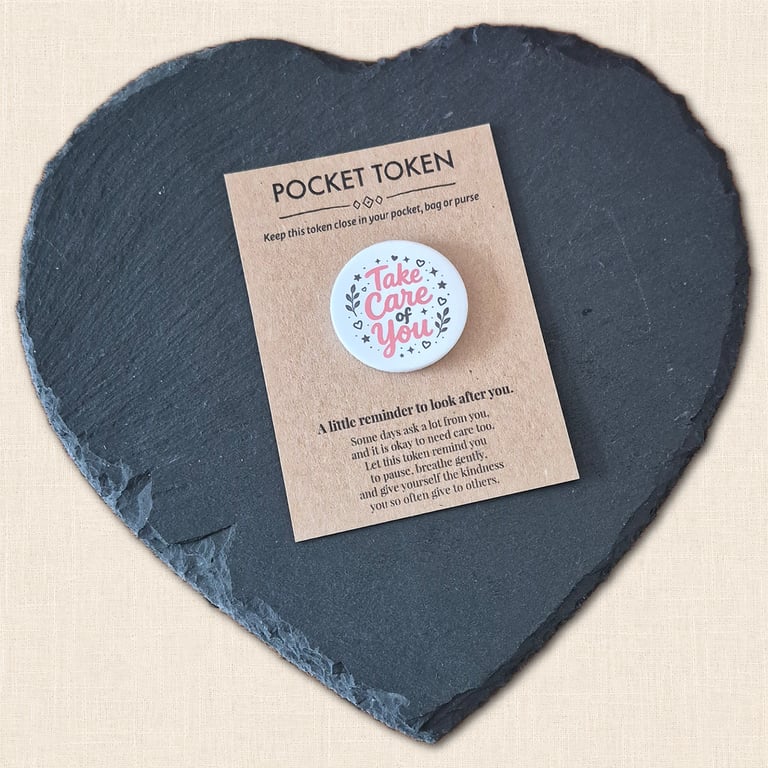 Take Care of You Pocket Token - Little Reminder to Look After Yourself