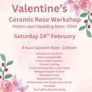 Valentine's Day Ceramic Rose Morning Workshop